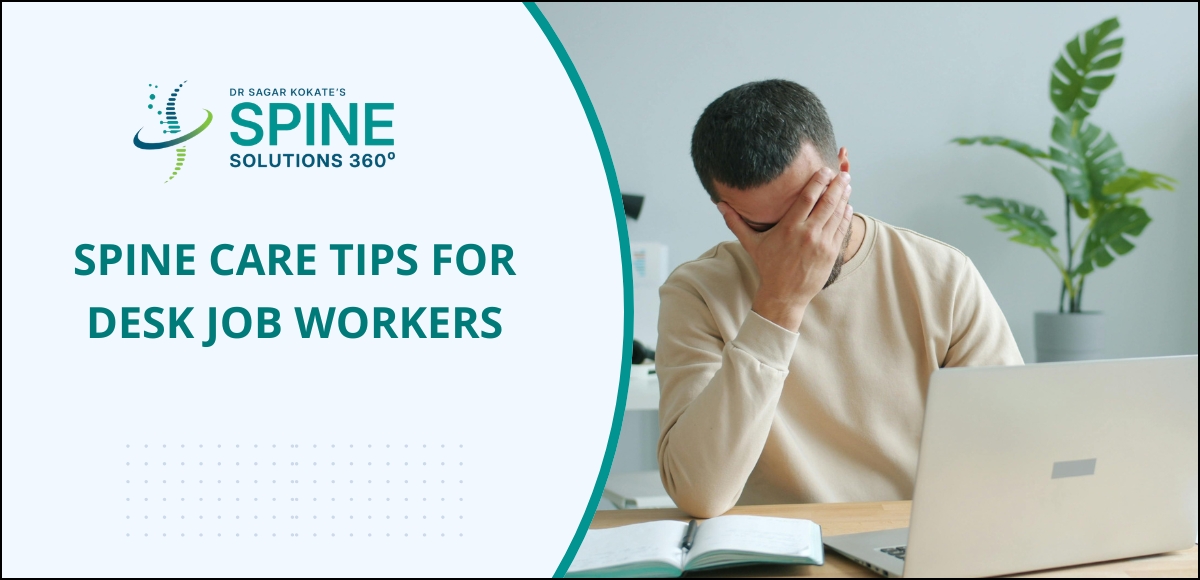 Spine Care Tips for Desk Job Workers